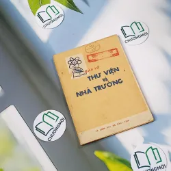 [XƯA] Bàn Về Thư Viện Và Nhà Trường (1986) - Văn Hải 775986