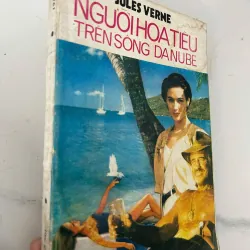 Người hoa tiêu trên sông Danube - Jules Verne.