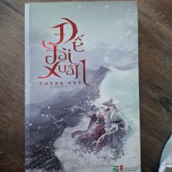 Đế Đài Xuân - Phong Duy - Ngôn tình/Cổ đại