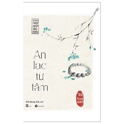 An Lạc Từ Tâm - Thích Thánh Nghiêm (Mới 100%) Sách tư duy, kỹ năng sống, Thái Hà Books - SÁCH ĐẠI HỌC