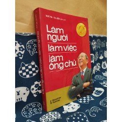 Làm Người, Làm Việc, Làm Ông Chủ - Ngô Tín, Tạ Liên 122679