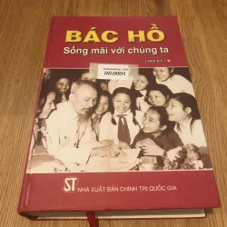 Bác Hồ Sống mãi với chúng ta (Hồi Ký) - Tập 1