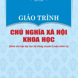 Giáo Trình Chủ Nghĩa Xã Hội Khoa Học 2023 (hệ không chuyên lý luận chính trị)
