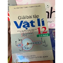 (Sách cũ SCGR) Giải Bài Tập Vật Lí 12 Cơ Bản - Nguyễn Hùng Tường, Huỳnh Vĩnh Phát 2008 Tham khảo - luyện thi VAVO-AK1T1 Blogmeo090426