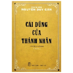 Cái Dũng Của Thánh Nhân - Thu Giang Nguyễn Duy Cần 294904