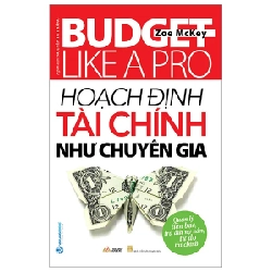 Hoạch Định Tài Chính Như Chuyên Gia - Zoe McKey (Mới 100%) Tài chính, ngân hàng, Văn Lang Books - SÁCH ĐẠI HỌC