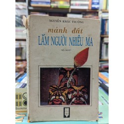 MẢNH ĐẤT LẮM NGƯỜI NHIỀU MA - NGUYỄN KHẮC TRƯỜNG