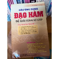 (Sách cũ SCGR) Các Ứng Dụng Đạo Hàm Để Giải Toán Sơ Cấp - Huỳnh Công Thái 2007 Tham khảo - luyện thi VAVO-AK2ST1 Blogmeo090426