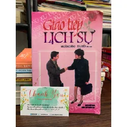 Ứng xử đẹp- Giao tiếp lịch sự- Nguyễn Cường, Thu Hiền 604211