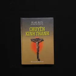 [Sách Cũ] Chuyện Kinh Thánh - Pearl S Buck