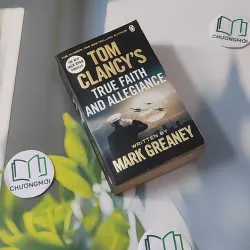 [MIỄN PHÍ BỌC SÁCH] True Faith and Allegiance - Tom Clancy & Mark Greaney 1026743