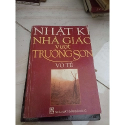 Nhật kí nhà giáo vượt Trường Sơn - Võ Tề (Văn học Việt Nam) VAVO