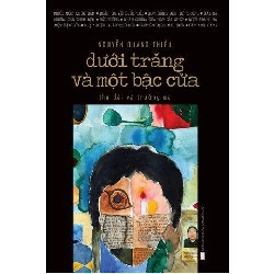 Dưới Trăng Và Một Bậc Cửa - Nguyễn Quang Thiều ASB.PO Oreka Blogmeo 230225