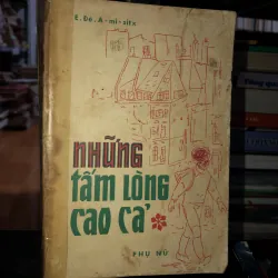 Những tấm lòng cao cả - Ê.Đê. A-mi-sitx