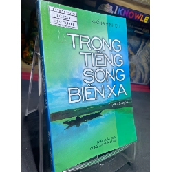 Trong tiếng sóng biển xa mới 80% ố bẩn nhẹ có dấu mộc và viết nhẹ trang đầu 2005 Khổng Minh Dự HPB0906 SÁCH VĂN HỌC Rebooks.vn
