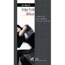 Hãy hỏi Alice - Vô Danh ASB.PO Oreka Blogmeo 230225