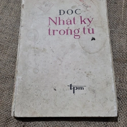 Đọc nhật ký trong tù | Sách khổ lớn| cuốn sách tập hợp nhiều bài viết phê bình về Nhật Ký.