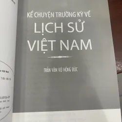 KỂ CHUYỆN TRƯỜNG KỲ VỀ LỊCH SỬ VIỆT NAM 934473