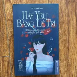 Hãy yêu bằng lý trí, tâm kế phụ nữ, sức mạnh sự dịu dàng, phụ nữ khí chất  714284