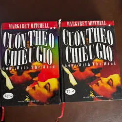 Combo 2 Tập “Cuốn Theo Chiều Gió” – Margaret Mitchell (Gone With The Wind)-K2 992923