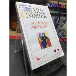 Nữ hoàng thinh lặng 2005 mới 70% ố bẩn cong ẩm Marie Nimier HPB0906 SÁCH VĂN HỌC Blogmeo21025