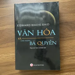 Văn hoá và chủ nghĩa bá quyền - Edward Wadie Said