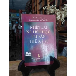 Nhìn Lại Xã Hội Học Tư Sản Thế Kỷ 20 - Thanh Lê