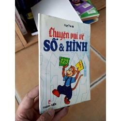(Sách cũ SCGR) Chuyện vui về số và hình - Huy Thanh 2001 VAVO-A2 Blogmeo090426