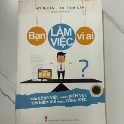 Bạn làm việc vì ai – Ân Nhiên & An Tình Lam