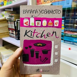 Tiểu thuyết- Kitchen- Banana Yoshimoto#TAKE