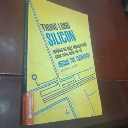 Geoffrey A. Moore - THUNG LŨNG SILICON, những bí mật marketing chưa từng tiết lộ
