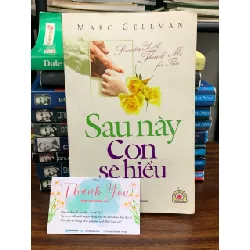 Sau này con sẽ hiểu- Marc Gellman 690207