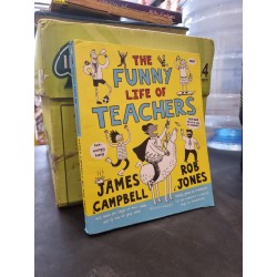 THE FUNNY LIFE OF TEACHERS : James Campbell & Rob Jones 162954