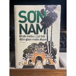 Đình Miếu và Lễ Hội Dân Gian Miền Nam- Sơn Nam- NXB Trẻ- Sách lưu kho còn seal mới 90%