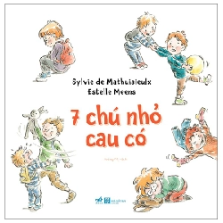 7 chú nhỏ cau có - Sylvie de Matthuisieulx Estelle Meens 2022 New 100% HCM.PO