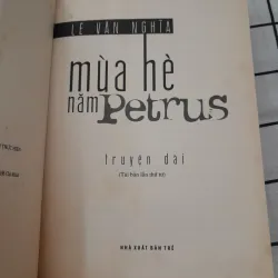 Nhà văn Lê Văn Nghĩa- Mùa hè năm Petrus. Nxb Trẻ 2014 573612