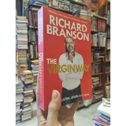 The Virgin Way: Everything I Know About Leadership - Richard Branson.