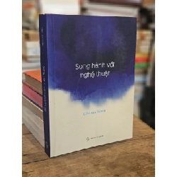 Song hành với nghệ thuật - Đào Mai Trang