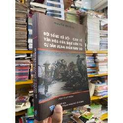 Đời sống xã hội - kinh tế văn hoá của ngư dân và cư dân vùng biển Nam Bộ - Phan Thị Yến Tuyết 1013100
