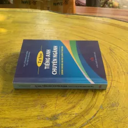 TỰ HỌC TIẾNG ANH CHUYÊN NGÀNH - chủ biên Lê Thị Hiền 937164