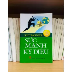 Biết tạo nên Sức mạnh kỳ diệu