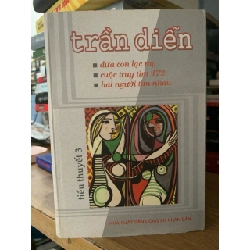 Tiểu thuyết trần diễn 3- NXB Công an nhân dân 758597
