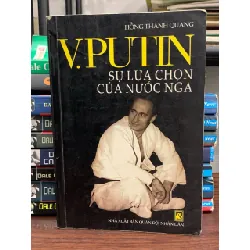 V. Putin sự lựa chọn của nước Nga- Hồng Thanh Quang