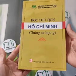 Chủ Tịch Hồ Chí Minh: Chúng Ta Học Gì 928559