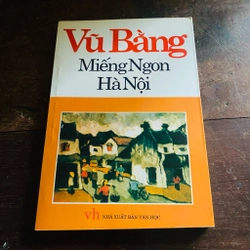 Miếng ngon Hà Nội - Vũ Bằng