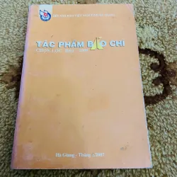 TÁC PHẨM BÁO CHÍ CHỌN LỌC  2001-2006