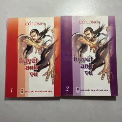 Huyết Anh Vũ Tập 1, 2 - Cổ Long