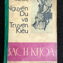 NGUYỄN DU VÀ TRUYỆN KIỀU- Tạp chí Bách Khoa miền Nam VN trước 1975