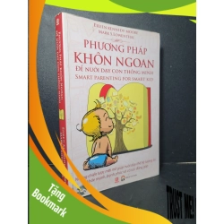 (TẶNG BOOKMARK) Phương pháp khôn ngoan để nuôi dạy con thông minh mới 80% bẩn bìa, ố nhẹ, có vết bút vẽ 2014 Eileen - Mark RBK2205 MẸ VÀ BÉ