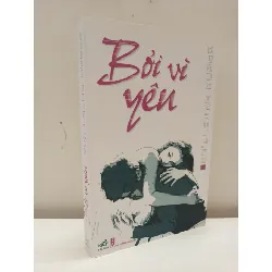 [Phiên Chợ Sách Cũ] Bởi Vì Yêu (2014) - Guillaume Musso S2610